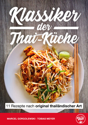 Buchcover Klassiker der Thai-Küche | Marcel Gorgolewski | EAN 9783948086114 | ISBN 3-948086-11-7 | ISBN 978-3-948086-11-4