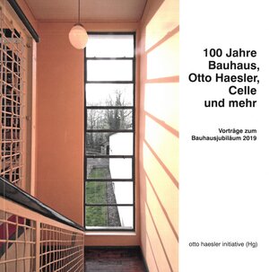 Buchcover 100 Jahre Bauhaus, Otto Haesler, Celle und mehr  | EAN 9783948087036 | ISBN 3-948087-03-2 | ISBN 978-3-948087-03-6