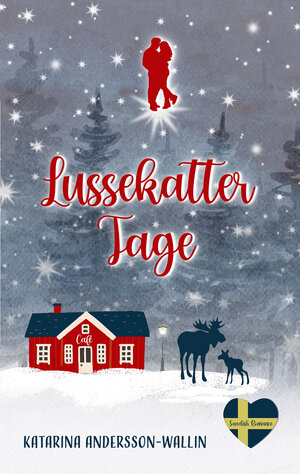 Buchcover Lussekattertage | Katarina Andersson-Wallin | EAN 9783948091279 | ISBN 3-948091-27-7 | ISBN 978-3-948091-27-9