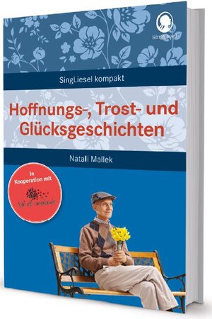 Buchcover Hoffnungs-, Trost- und Glücksgeschichten für Senioren | Monika Kaiser | EAN 9783948106249 | ISBN 3-948106-24-X | ISBN 978-3-948106-24-9