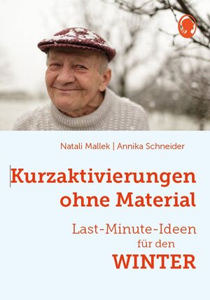 Buchcover Kurzaktivierungen ohne Material. Last-Minute-Ideen für den Winter | Natali Mallek | EAN 9783948106676 | ISBN 3-948106-67-3 | ISBN 978-3-948106-67-6