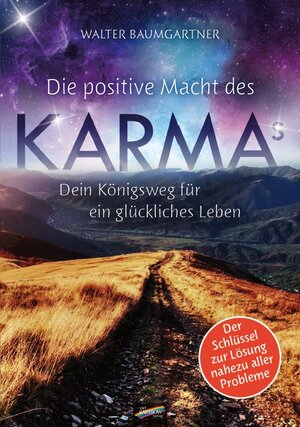 Buchcover Die positive Macht des Karmas | Walter Baumgartner | EAN 9783948108014 | ISBN 3-948108-01-3 | ISBN 978-3-948108-01-4