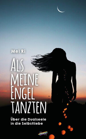Buchcover Als meine Engel tanzten | Mel Ri | EAN 9783948108519 | ISBN 3-948108-51-X | ISBN 978-3-948108-51-9