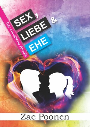 Buchcover Sex, Liebe und Ehe | Zac Poonen | EAN 9783948136185 | ISBN 3-948136-18-1 | ISBN 978-3-948136-18-5