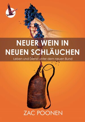 Buchcover Neuer Wein in neuen Schläuchen | Zac Poonen | EAN 9783948136314 | ISBN 3-948136-31-9 | ISBN 978-3-948136-31-4