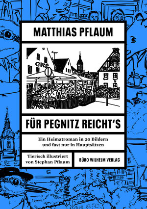 Buchcover Matthias Pflaum - Für Pegnitz reicht's | Matthias Pflaum | EAN 9783948137052 | ISBN 3-948137-05-6 | ISBN 978-3-948137-05-2