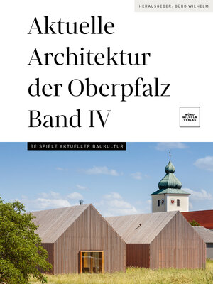 Buchcover Aktuelle Architektur der Oberpfalz Band IV  | EAN 9783948137274 | ISBN 3-948137-27-7 | ISBN 978-3-948137-27-4