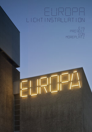 Buchcover EUROPA Lichtinstallation  | EAN 9783948137281 | ISBN 3-948137-28-5 | ISBN 978-3-948137-28-1