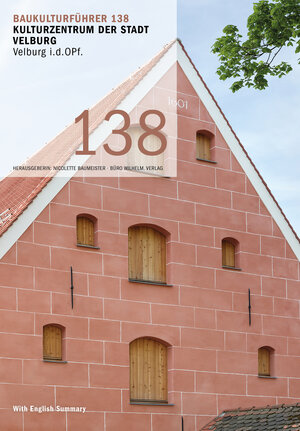 Buchcover Baukulturführer 138 - Kulturzentrum der Stadt Velburg | Ira Mazzoni | EAN 9783948137694 | ISBN 3-948137-69-2 | ISBN 978-3-948137-69-4