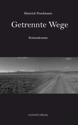 Buchcover Getrennte Wege | Heinrich Peuckmann | EAN 9783948143053 | ISBN 3-948143-05-6 | ISBN 978-3-948143-05-3