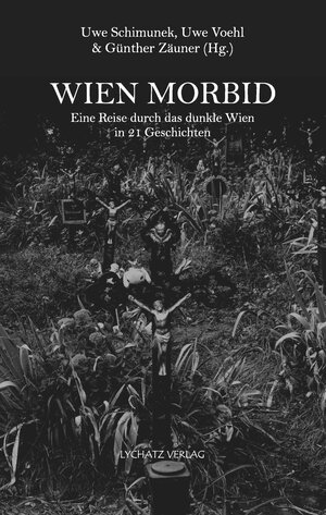 Buchcover Wien morbid  | EAN 9783948143077 | ISBN 3-948143-07-2 | ISBN 978-3-948143-07-7
