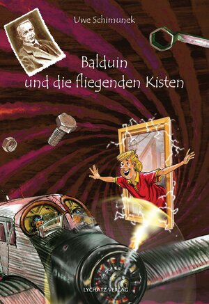 Buchcover Balduin und die fliegenden Kisten | Uwe Schimunek | EAN 9783948143114 | ISBN 3-948143-11-0 | ISBN 978-3-948143-11-4
