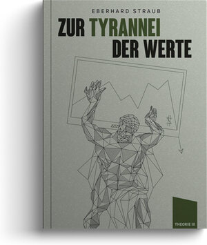 Buchcover Zur Tyrannei der Werte | Eberhard Straub | EAN 9783948145002 | ISBN 3-948145-00-8 | ISBN 978-3-948145-00-2