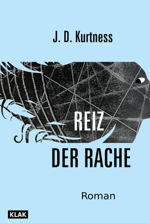 Buchcover Reiz der Rache | J. D. Kurtness | EAN 9783948156534 | ISBN 3-948156-53-0 | ISBN 978-3-948156-53-4