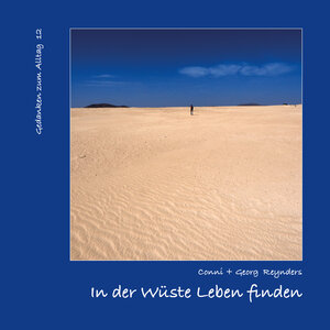 Buchcover In der Wüste Leben finden | Georg Reynders | EAN 9783948158156 | ISBN 3-948158-15-0 | ISBN 978-3-948158-15-6