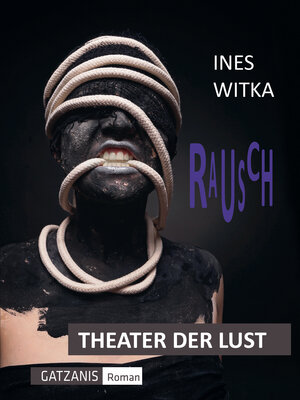 Buchcover Rausch | Ines Witka | EAN 9783948161002 | ISBN 3-948161-00-3 | ISBN 978-3-948161-00-2