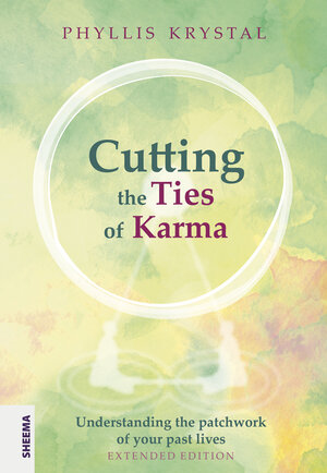 Buchcover Cutting the Ties of Karma | Phyllis Krystal | EAN 9783948177607 | ISBN 3-948177-60-0 | ISBN 978-3-948177-60-7