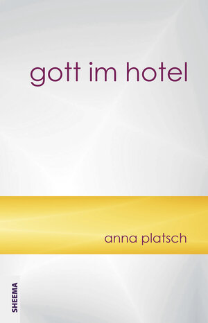 Buchcover Gott im Hotel | Platsch Anna | EAN 9783948177966 | ISBN 3-948177-96-1 | ISBN 978-3-948177-96-6