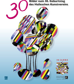 Buchcover 30 Bilder zum 30. Geburtstag des Halleschen Kunstvereins  | EAN 9783948190057 | ISBN 3-948190-05-4 | ISBN 978-3-948190-05-7