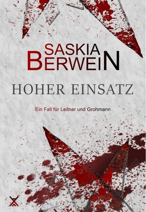 Buchcover Hoher Einsatz | Saskia Berwein | EAN 9783948194116 | ISBN 3-948194-11-4 | ISBN 978-3-948194-11-6