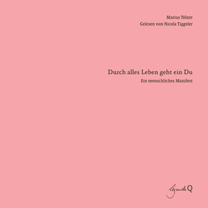 Buchcover Durch alles Leben geht ein Du | Marius Tölzer | EAN 9783948206079 | ISBN 3-948206-07-4 | ISBN 978-3-948206-07-9