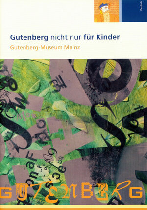 Buchcover Gutenberg nicht nur für Kinder | Ilse Schröer | EAN 9783948207045 | ISBN 3-948207-04-6 | ISBN 978-3-948207-04-5