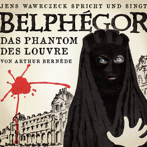 Buchcover Jens Wawrczeck - Belphégor | Arthur Bernède | EAN 9783948210199 | ISBN 3-948210-19-5 | ISBN 978-3-948210-19-9