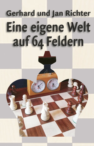 Buchcover Eine eigene Welt auf 64 Feldern | Gerhard Richter | EAN 9783948259013 | ISBN 3-948259-01-1 | ISBN 978-3-948259-01-3