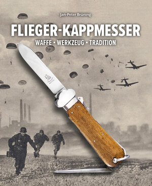 Buchcover Flieger-Kappmesser | Jan-Peter Brüning | EAN 9783948264086 | ISBN 3-948264-08-2 | ISBN 978-3-948264-08-6