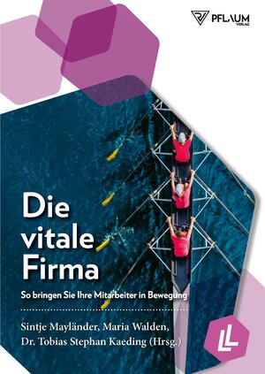 Buchcover Die vitale Firma | Dr. Tobias Stephan Kaeding | EAN 9783948277000 | ISBN 3-948277-00-1 | ISBN 978-3-948277-00-0