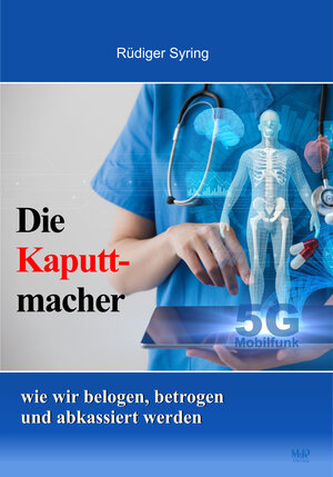 Buchcover Die Kaputtmacher | Rüdiger Syring | EAN 9783948284046 | ISBN 3-948284-04-0 | ISBN 978-3-948284-04-6