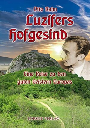 Buchcover Luzifers Hofgesind. Eine Reise zu den guten Geistern Europas | Otto Rahn | EAN 9783948313043 | ISBN 3-948313-04-0 | ISBN 978-3-948313-04-3