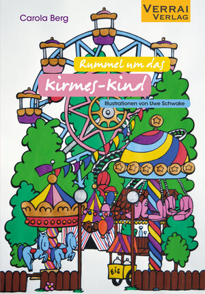 Buchcover Rummel um das Kirmes-Kind | Carola Berg | EAN 9783948342005 | ISBN 3-948342-00-8 | ISBN 978-3-948342-00-5