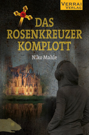 Buchcover Das Rosenkreuzer Komplott | Niko Mahle | EAN 9783948342135 | ISBN 3-948342-13-X | ISBN 978-3-948342-13-5