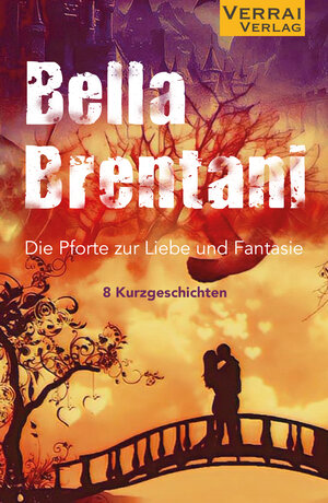 Buchcover Die Pforte zur Liebe und Fantasie | Bella Brentani | EAN 9783948342142 | ISBN 3-948342-14-8 | ISBN 978-3-948342-14-2