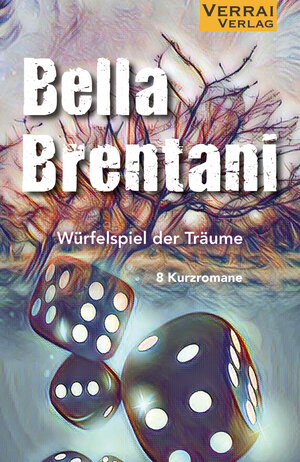 Buchcover Würfelspiel der Träume | Bella Brentani | EAN 9783948342807 | ISBN 3-948342-80-6 | ISBN 978-3-948342-80-7