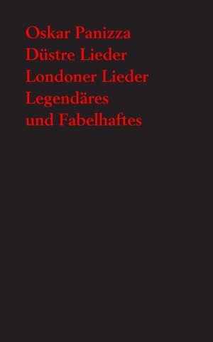 Buchcover Düstre Lieder. Londoner Lieder. Legendäres und Fabelhaftes | Oskar Panizza | EAN 9783948371739 | ISBN 3-948371-73-3 | ISBN 978-3-948371-73-9