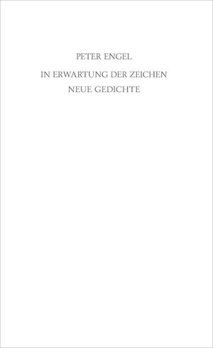 Buchcover In Erwartung der Zeichen | Peter Engel | EAN 9783948371784 | ISBN 3-948371-78-4 | ISBN 978-3-948371-78-4