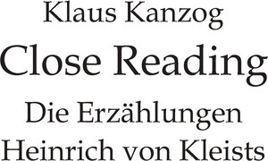 Buchcover Close Reading | Klaus Kanzog | EAN 9783948371869 | ISBN 3-948371-86-5 | ISBN 978-3-948371-86-9