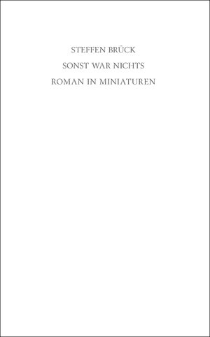 Buchcover Sonst war nichts | Steffen Brück | EAN 9783948371951 | ISBN 3-948371-95-4 | ISBN 978-3-948371-95-1