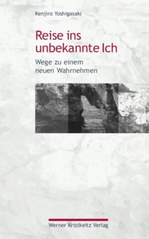 Buchcover Reise ins unbekannte Ich | Kenjiro Yoshigasaki | EAN 9783948378042 | ISBN 3-948378-04-5 | ISBN 978-3-948378-04-2