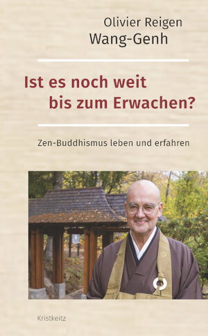 Buchcover Ist es noch weit bis zum Erwachen? | Olivier Reigen Wang-Genh | EAN 9783948378134 | ISBN 3-948378-13-4 | ISBN 978-3-948378-13-4