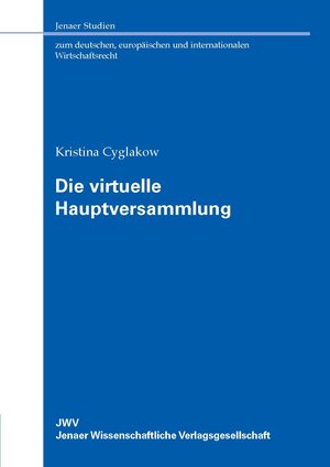 Buchcover Die virtuelle Hauptversammlung | Kristina Cyglakow | EAN 9783948383077 | ISBN 3-948383-07-3 | ISBN 978-3-948383-07-7