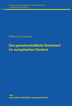 Buchcover Das gemeinschaftliche Testament im europäischen Kontext | Patricia van Meegen | EAN 9783948383084 | ISBN 3-948383-08-1 | ISBN 978-3-948383-08-4