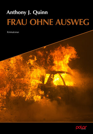 Buchcover Frau ohne Ausweg | Anthony J. Quinn | EAN 9783948392857 | ISBN 3-948392-85-4 | ISBN 978-3-948392-85-7