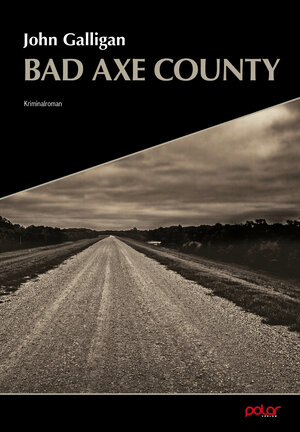 Buchcover Bad Axe County | John Galligan | EAN 9783948392949 | ISBN 3-948392-94-3 | ISBN 978-3-948392-94-9
