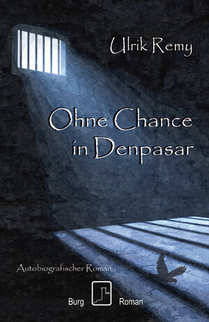 Buchcover Ohne Chance in Denpasar | Ulrik Remy | EAN 9783948397227 | ISBN 3-948397-22-8 | ISBN 978-3-948397-22-7