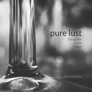 Buchcover Pure Lust | Doris Kohlhas | EAN 9783948397265 | ISBN 3-948397-26-0 | ISBN 978-3-948397-26-5