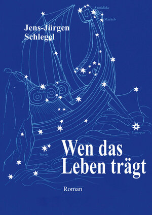 Buchcover Wen das Leben trägt | Jens-J. Schlegel | EAN 9783948397333 | ISBN 3-948397-33-3 | ISBN 978-3-948397-33-3