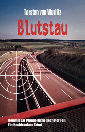 Buchcover Blutstau | Torsten von Wurlitz | EAN 9783948397395 | ISBN 3-948397-39-2 | ISBN 978-3-948397-39-5